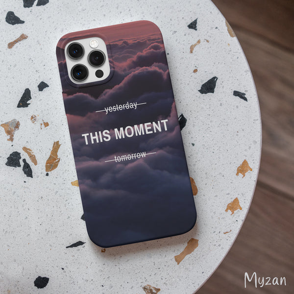 AC072 - This Moment - Quotation Mobile Case - Myzan