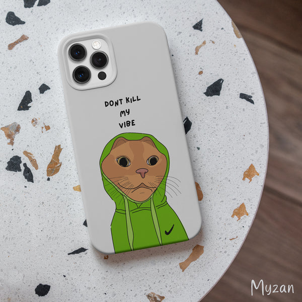 AC136 - Dont Kill My Vibe - Quotes Mobile Case