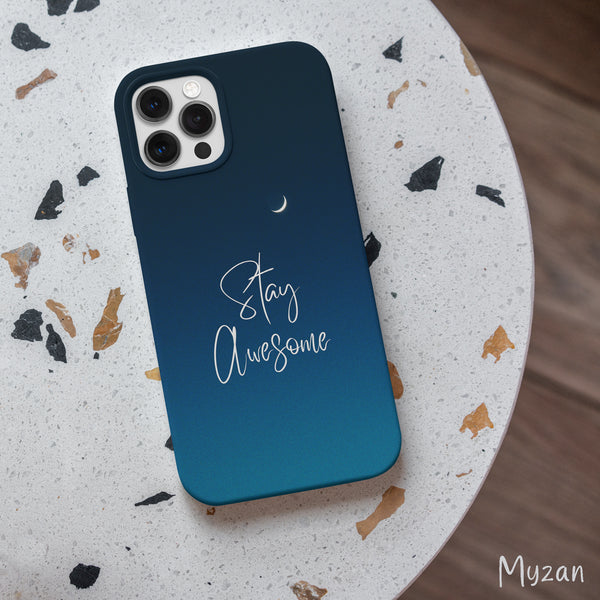 AC321 - Stay Awesome - Quote Mobile Case