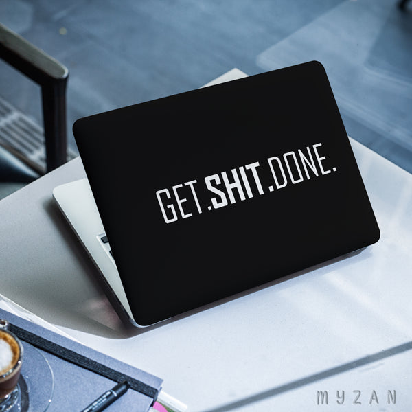 LS014 - GET SHIT DONE - Laptop Skin