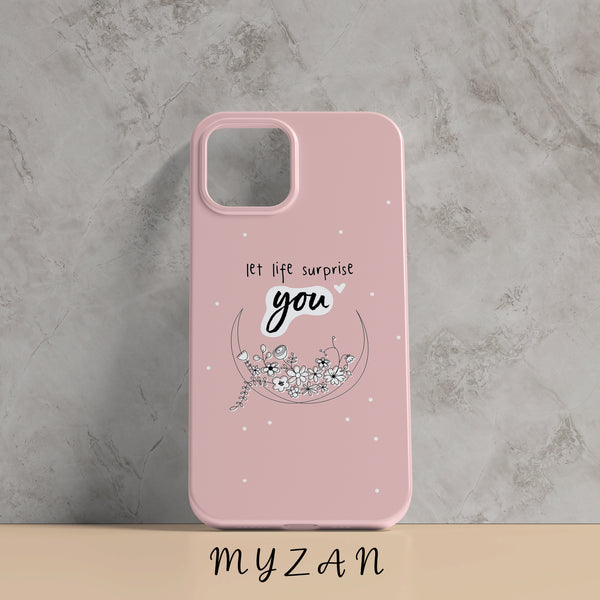 RC212 - Let Life Surprise You - Aesthetic Mobile Case