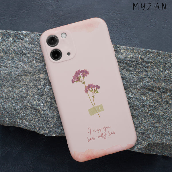 RC356 - I Miss You Bad, Really Bad - Floral Mobile Case