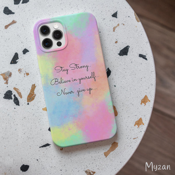 RC563 - Stay Strong - Quote Mobile Case